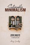 SUSTAINABLE MINIMALISM