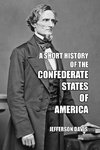 A Short History of the Confederate States of America