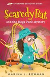 Scaredy Bat and the Mega Park Mystery