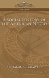 A Social History of the American Negro