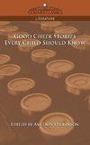 Good Cheer Stories Every Child Should Know