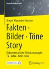 Fakten . Bilder . Töne . Story