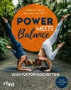 Power meets Balance - Yoga für Fortgeschrittene