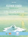 Kleiner Eisbär - wohin fährst du, Lars? Deutsch-Ukrainisch