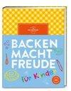 Backen macht Freude für Kinder