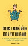 Citations et maximes à méditer pour la vie de tous les jours