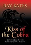 KISS OF THE COBRA - with Detective John Bowers