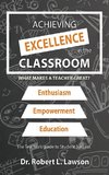 Achieving Excellence in the Classroom