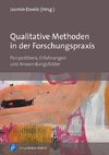 Qualitative Methoden in der Forschungspraxis