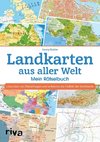 Landkarten aus aller Welt - Mein Rätselbuch