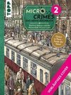 Micro Crimes. Das Krimi-Suchbuch. Sherlock Holmes und der Meisterdieb Arsène Lupin. Finde die Verbrecher im Chaos von Paris 1920