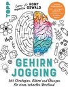 Gehirnjogging - 365 Strategien, Rätsel und Übungen für einen scharfen Verstand