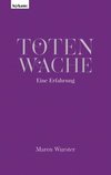 Totenwache - Eine Erfahrung