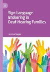 Sign Language Brokering in Deaf-Hearing Families