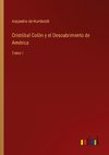 Cristóbal Colón y el Descubrimento de América