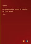 Documentos para la Historia del Virreinato del Rio de la Plata