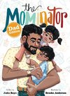 The Mominator Dad Edition