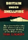 BRITAIN UNDER SHELLFIRE