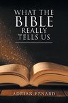 What the Bible Really Tells Us