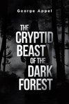 The Cryptid Beast of the Dark Forest