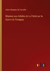 Réponse aux Articles de La Patrie sur la Guerre du Paraguay