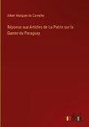 Réponse aux Articles de La Patrie sur la Guerre du Paraguay