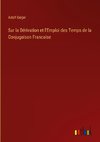 Sur la Dérivation et l'Emploi des Temps de la Conjugaison Francaise