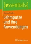 Lehmputze und ihre Anwendungen