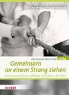 Gemeinsam an einem Strang ziehen