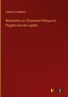 Recherches sur l'Economie Politique de l'Égypte sous les Lagides