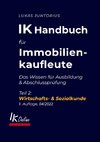 IK Handbuch für Immobilienkaufleute Teil 2 Wirtschafts- & Sozialkunde