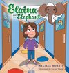 Elaina and the Elephant