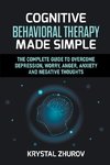 Cognitive Behavioral Therapy Made Simple