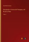 Descripción e historia del Paraguay y del Río de la Plata