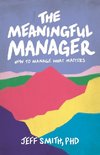 The Meaningful Manager