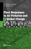 Plant Responses to Air Pollution and Global Change