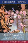 The Cowardly Lion of Oz (Esprios Classics)