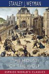 The House of the Wolf (Esprios Classics)