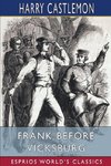 Frank Before Vicksburg (Esprios Classics)