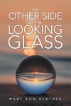 The Other Side of the Looking Glass