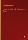 Historia del reinado de D. Pedro primero de Castilla