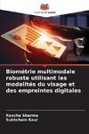 Biométrie multimodale robuste utilisant les modalités du visage et des empreintes digitales