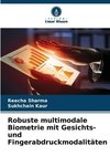 Robuste multimodale Biometrie mit Gesichts- und Fingerabdruckmodalitäten