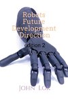 Robots Future Development Direction edition 2