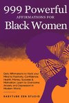 999 Powerful Affirmations for Black Women