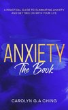 Anxiety The Book