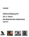 I.N.KAS Selbstverteidigung Pur Vol. 1 Basics