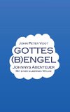 Gottes (B)Engel