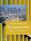 Die Stadt der Eisenbahn wird zum Europaviertel