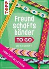 Freundschaftsbänder to go